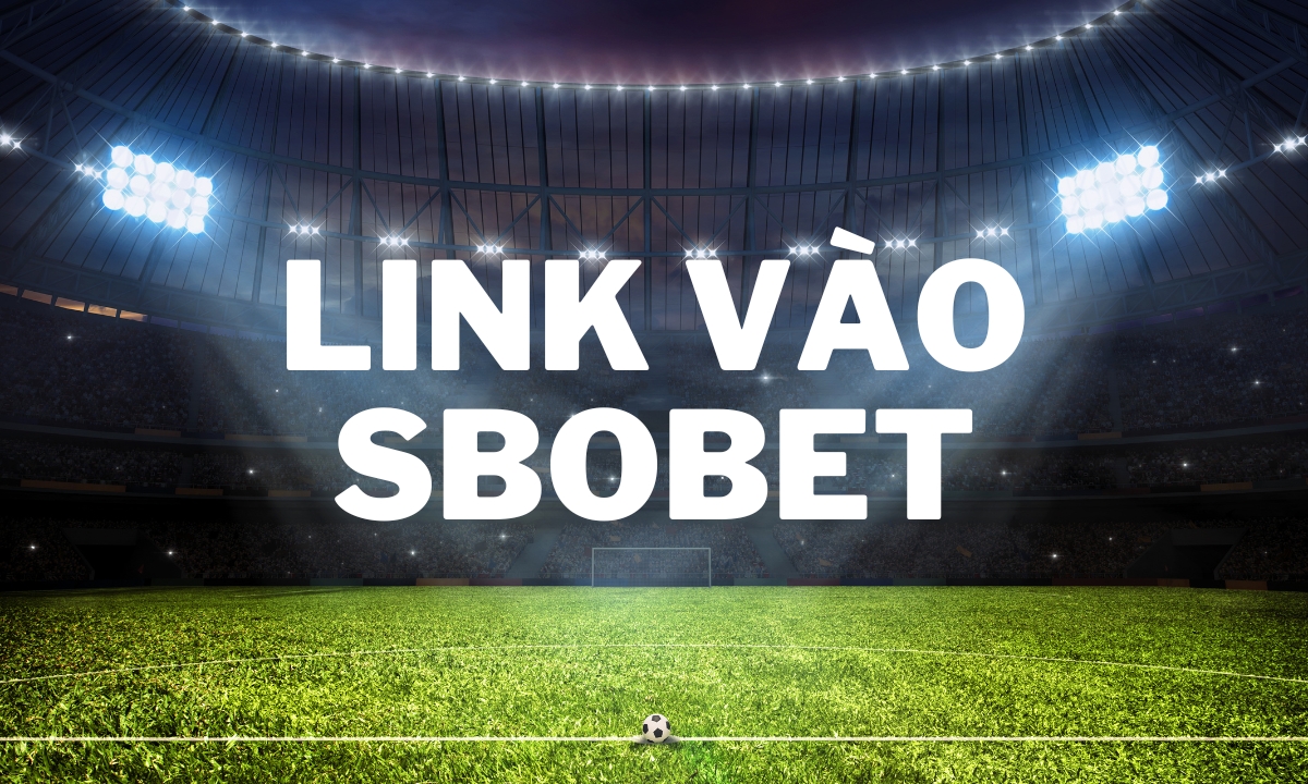 Link đăng nhập nhà cái Sbobet